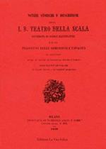 Notizie storiche e descrizione dell'i.r. Teatro della Scala