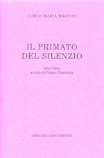 Il primato del silenzio. L'intervista