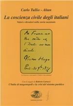 La coscienza civile degli italiani. Valori e disvalori. L'Italia di tangentopoli e la crisi del sistema partitico