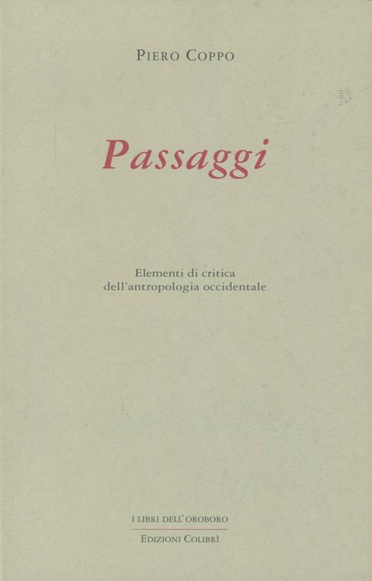 Passaggi. Elementi di critica dell'antropologia occidentale - Piero Coppo - copertina