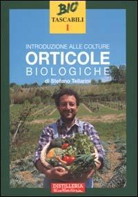 Introduzione alle colture orticole biologiche - Stefano Tellarini - copertina