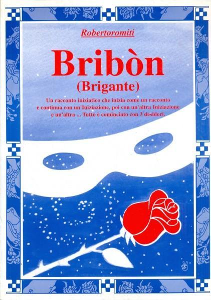 Bribòn (Brigante). Perché dobbiamo restituire le mummie all'Egitto - Roberto Romiti - 2