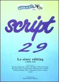 Script. Vol. 29: Lo story editing e altre cose. - copertina