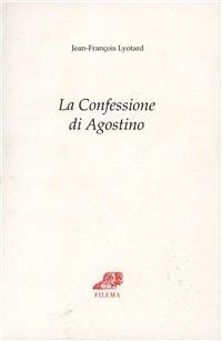 La confessione di Agostino - J. François Lyotard - copertina