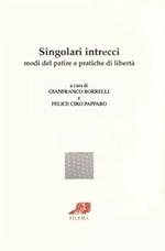 Singolari intrecci. Modi del patire e pratiche di libertà