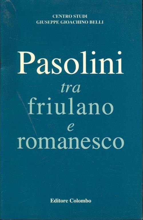 Pasolini tra friulano e romanesco - copertina