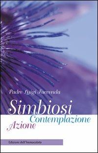 Simbiosi Contemplazione Azione - Luigi M. Faccenda - copertina