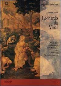 Leonardo da Vinci. Von der Anbetung der Könige zur Mariae Verkündigung. Ediz. illustrata - Raffaele Monti - copertina