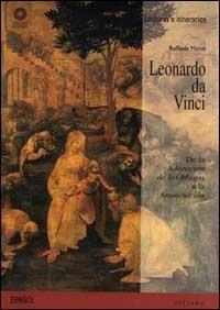 Leonardo da Vinci. De la Adoración de los Magos a la Anunciación. Ediz. illustrata - Raffaele Monti - copertina