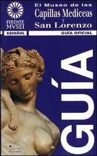 El museo de las capillas mediceas y San Lorenzo. Ediz. illustrata - Antonio Paolucci - copertina
