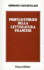 Profilo storico della letteratura francese. Dal Rinascimento ai giorni nostri