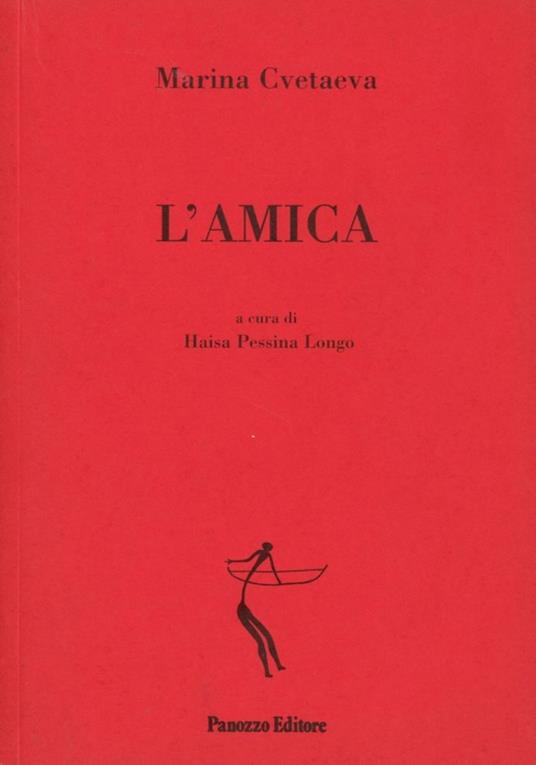 L'amica. Testo russo a fronte - Marina Cvetaeva - copertina