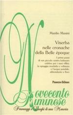 Viserba nelle cronache della Belle époque. I primi passi di «un piccolo centro balneare celebre per i suoi villini, la spiaggia morbida e l'acqua potabile...»