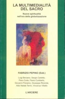 La multimedialità del sacro. Nuove spiritualità nell'era della globalizzazione