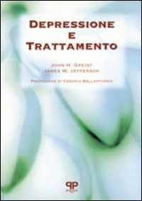 Depressione e trattamento - John H. Greist,James W. Jefferson - copertina