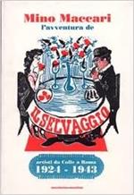 Mino Maccari e l'avventura de «Il Selvaggio». Artisti da Colle a Roma (1924-1943). Catalogo della mostra