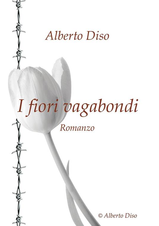 I fiori vagabondi - Alberto Diso - copertina