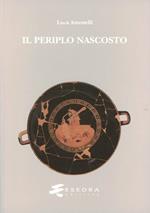 Il periplo nascosto. Lettura stratigrafica e commento storico dell'«Ora maritima» di Avieno