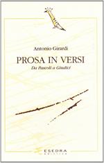 Prosa in versi. Da Pascoli a Giudici
