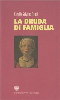 La druda di famiglia - Camilla Salvago Raggi - copertina