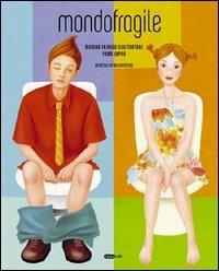 Mondo fragile. Modern fashion illustrators from Japan selected by delicatessen - copertina