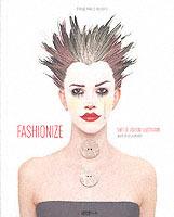 Fashionize. The Art of Fashion Illustration - copertina