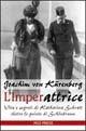L' imperattrice. Vita e segreti di Katharina Schratt dietro le quinte di Schönbrunn - Joachim von Kürenberg - copertina