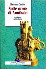 Sulle orme di Annibale. Un'indagine sul territorio