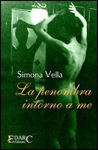 La penombra intorno a me - Simona Vella - copertina
