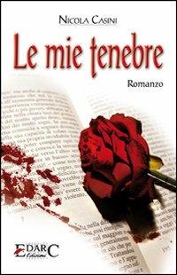 Le mie tenebre - Nicola Casini - copertina