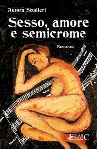 Sesso, amore e semicrome - Aurora Scudieri - copertina