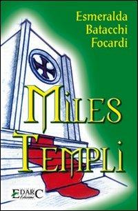 Miles templi - Esmeralda Batacchi Focardi - copertina