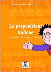 Le preposizioni italiane - Alessandro De Giuli - copertina