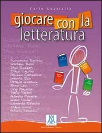 Giocare con la letteratura - Carlo Guastalla - copertina