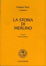 La storia di Merlino. Ediz. critica