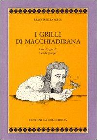 I grilli di Macchiadirana - Massimo Loche - copertina
