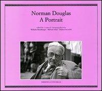 Norman Douglas. A portrait. Ediz. italiana, inglese e tedesca - copertina
