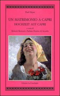 Un matrimonio a Capri-Hochzeit auf Capri - Paul von Heyse - copertina