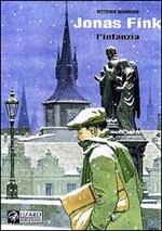 L'infanzia. Jonas Fink