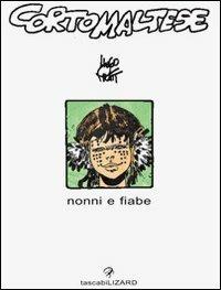 Corto Maltese. Nonni e fiabe - Hugo Pratt - copertina