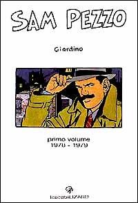 Sam Pezzo. Vol. 1 - Vittorio Giardino - copertina