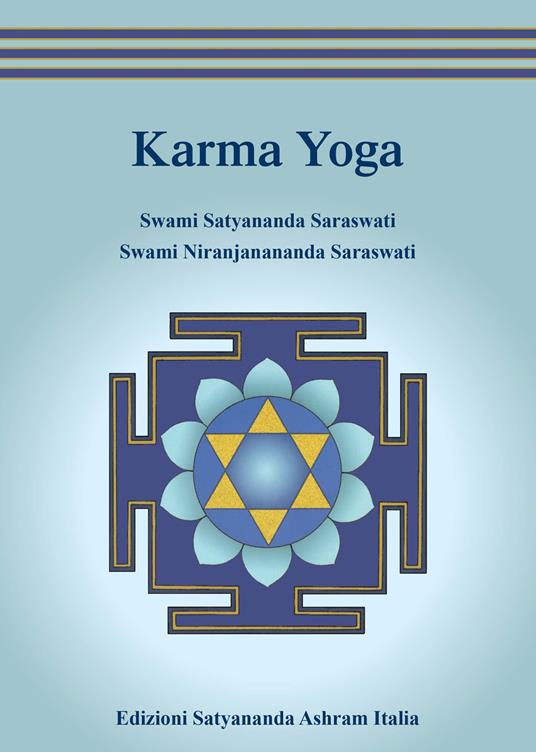 Karma yoga - Swami Saraswati Satyananda,Swami Saraswati Niranjanananda - copertina