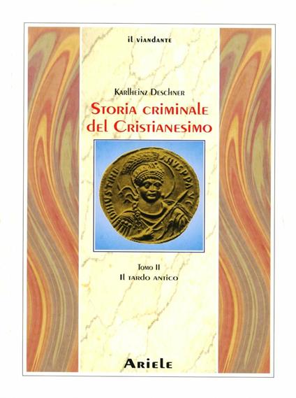Storia criminale del cristianesimo. Vol. 2: Il tardo antico - Karlheinz Deschner - copertina