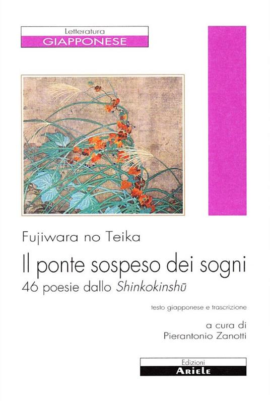 Il ponte sospeso dei sogni. 46 poesie dallo Shinkokinshu - Teika Fujiwara - copertina