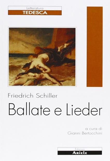 Ballate e Lieder. Testo tedesco a fronte - Friedrich Schiller - copertina