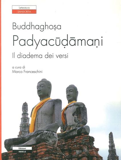 Padyacudamani. Il diadema dei versi. Testo sanscrito a fronte - Buddhaghosa - copertina