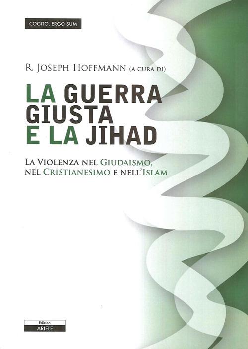La giusta guerra e la Jihad - copertina