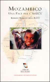 Mozambico. Una pace per l'Africa - Roberto Morozzo Della Rocca - copertina