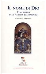 Il nome di Dio. Temi biblici dell'Antico Testamento
