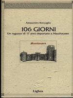 Centosei giorni. Un ragazzo di 17 anni deportato a Mauthausen